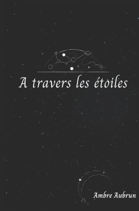 Knjiga A travers les étoiles Ambre Aubrun