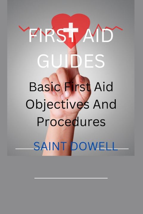 Kniha FIRST AID GUIDES Saint Dowell