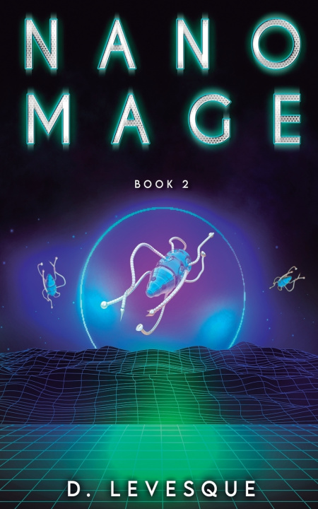 Kniha Nano Mage 2 D. Levesque