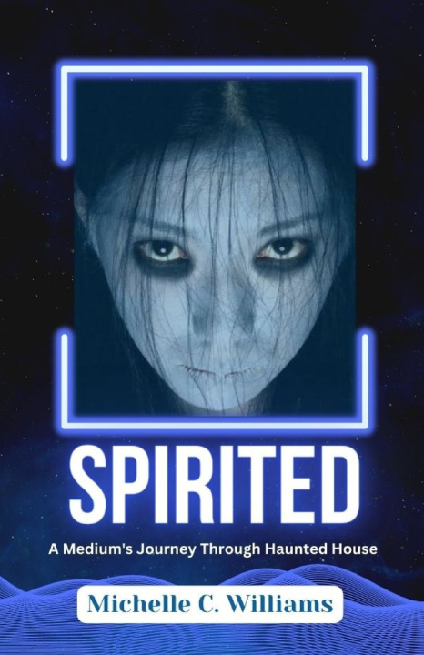Kniha SPIRITED Michelle C. Williams