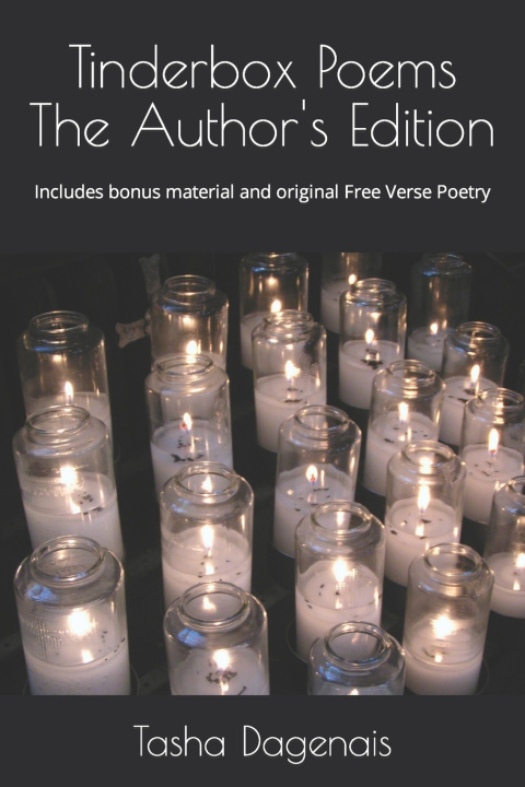 Knjiga Tinderbox Poems The Author's Edition Tasha Dagenais