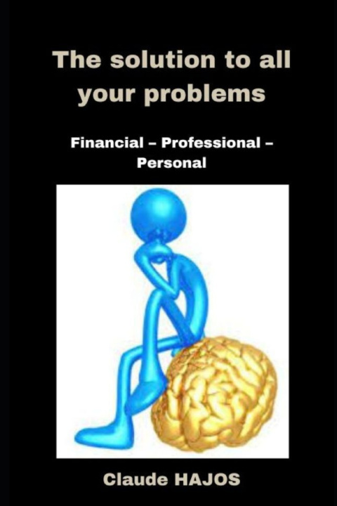 Kniha THE SOLUTION TO ALL YOUR PROBLEMS Claude HAJOS