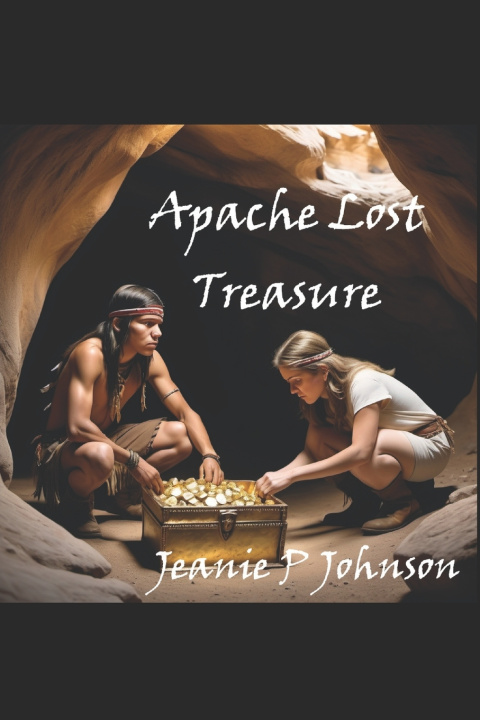 Kniha Apache Lost Treasure Jeanie P. Johnson