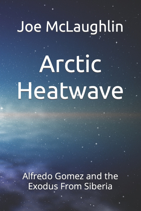 Kniha Arctic Heatwave Joe McLaughlin
