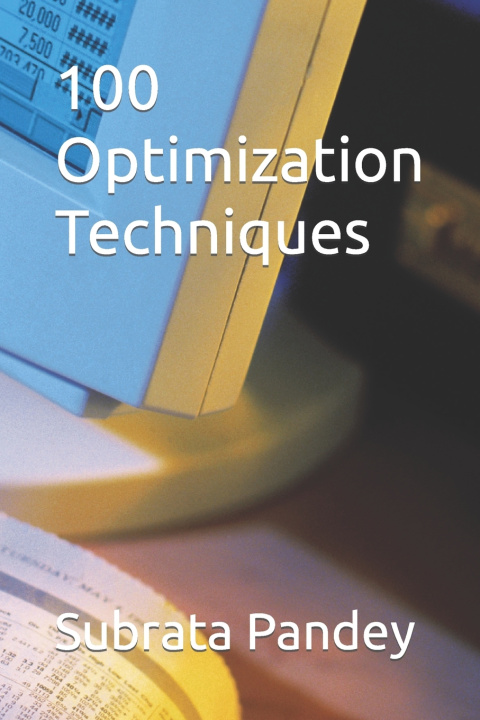 Knjiga 100 Optimization Techniques Subrata Pandey