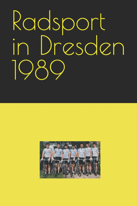 Kniha Radsport in Dresden 1989 Detlef Bommhardt