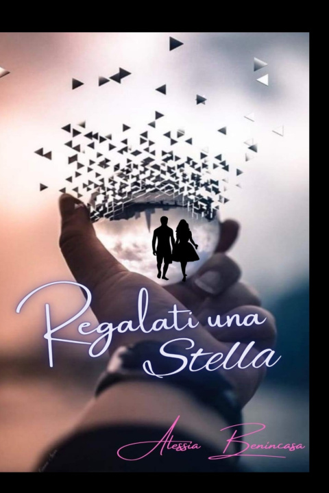 Knjiga Regalati una stella Alessia Benincasa AB
