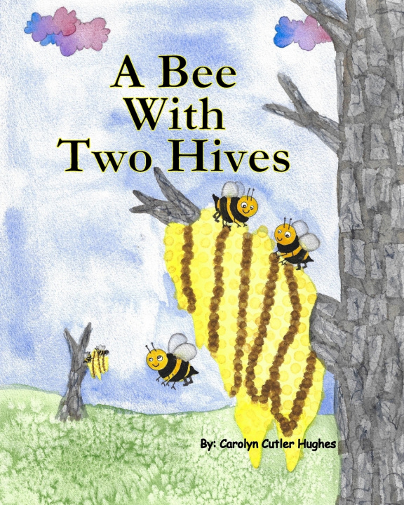Libro A Bee With Two Hives Carolyn Cutler Hughes