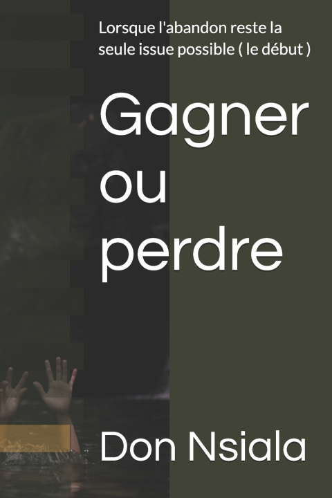 Libro Gagner ou perdre Don Nsiala