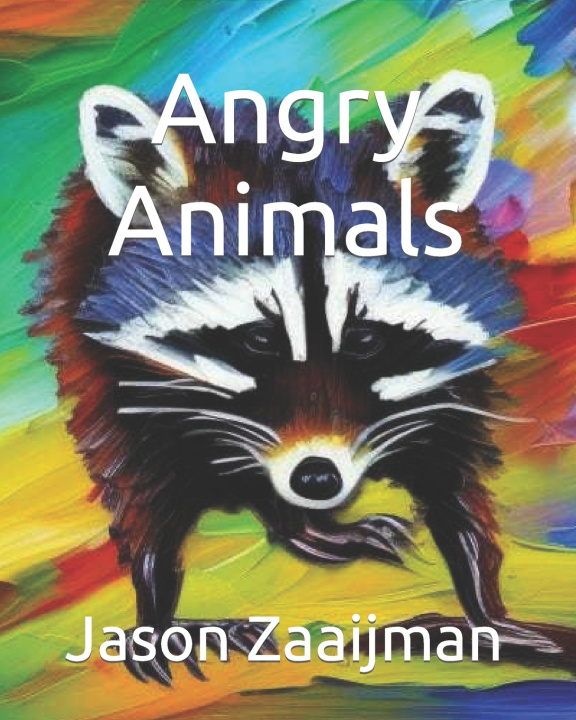 Kniha Angry Animals Aiden Zaaijman