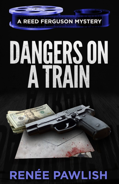 Kniha Dangers on a Train Renee Pawlish