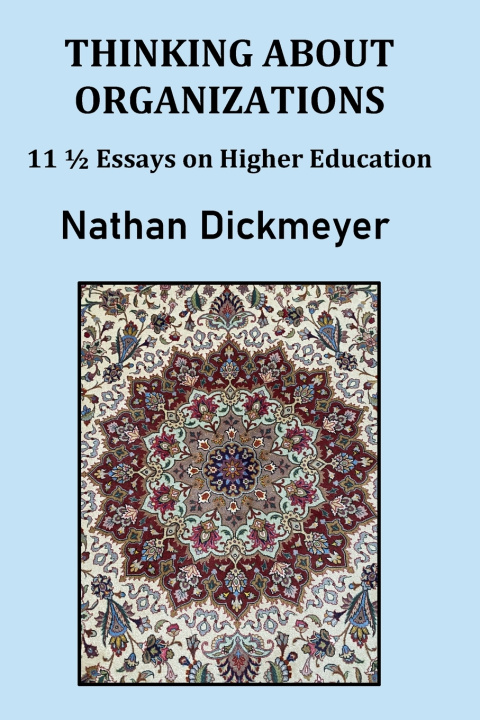 Kniha Thinking About Organizations Nathan Dickmeyer