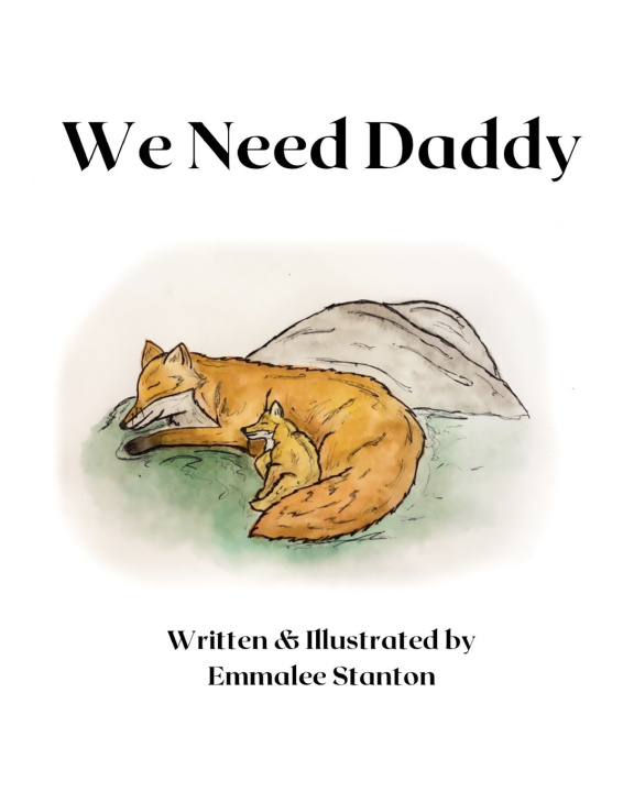 Kniha We Need Our Daddy Emmalee Stanton