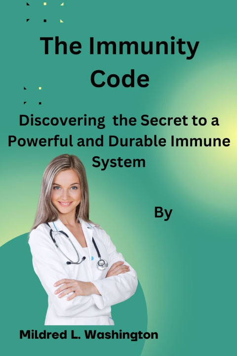 Knjiga The Immunity Code Mildred L. Washington