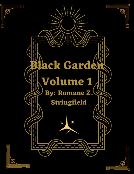 Kniha Black Garden Romane Stringfield
