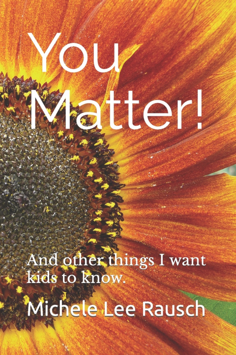 Knjiga You Matter! Michele Lee Rausch