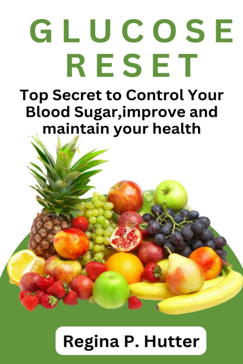 Kniha Glucose Reset Regina P. Hutter