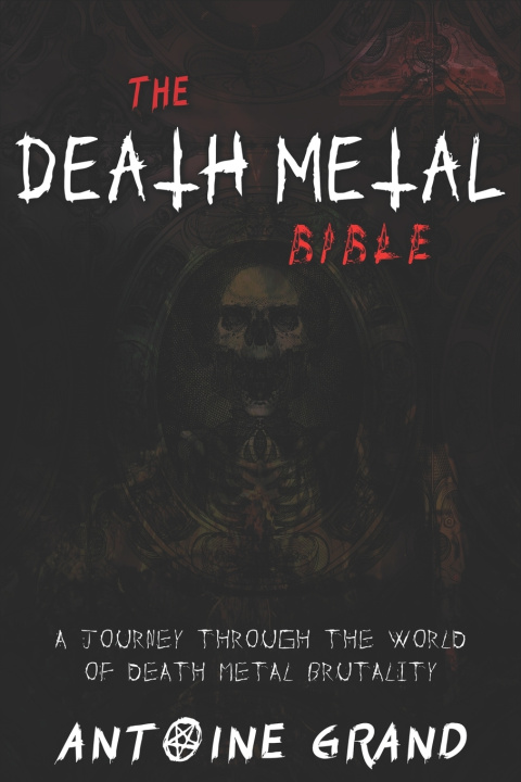 Kniha The Death Metal Bible Erwann Aarseth