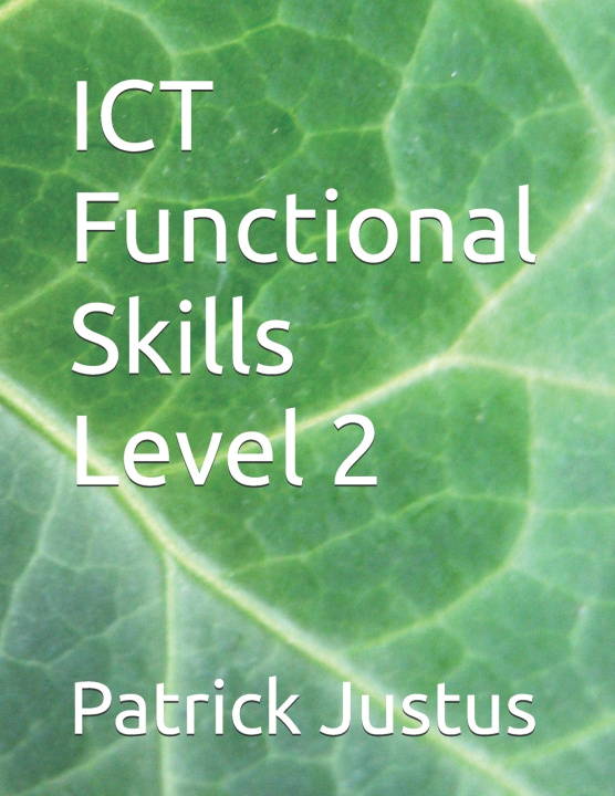 Kniha ICT Functional Skills Level 2 Patrick Justus