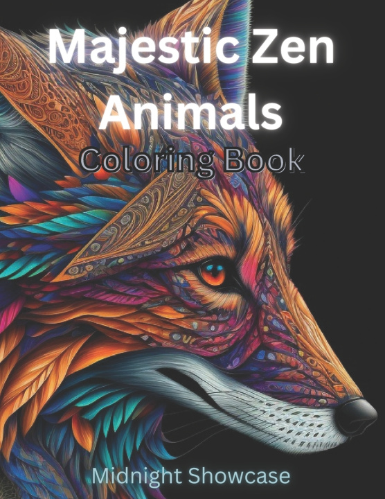 Knjiga Majestic Zen Animal Coloring Book Midnight Showcase