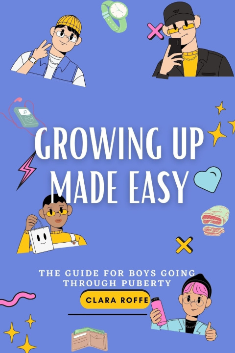 Kniha GROWING UP MADE EASY Clara Roffe