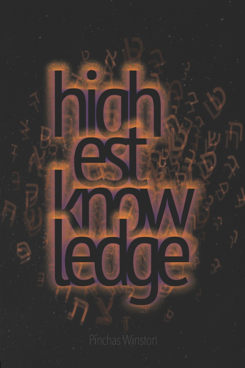 Knjiga Highest Knowledge Ever Pinchas Winston