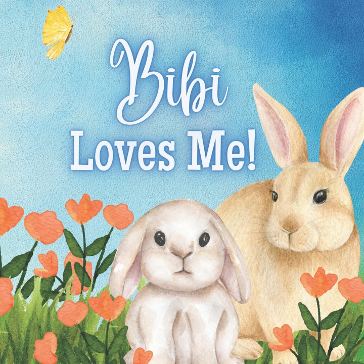 Knjiga Bibi Loves Me! Joy Joyfully