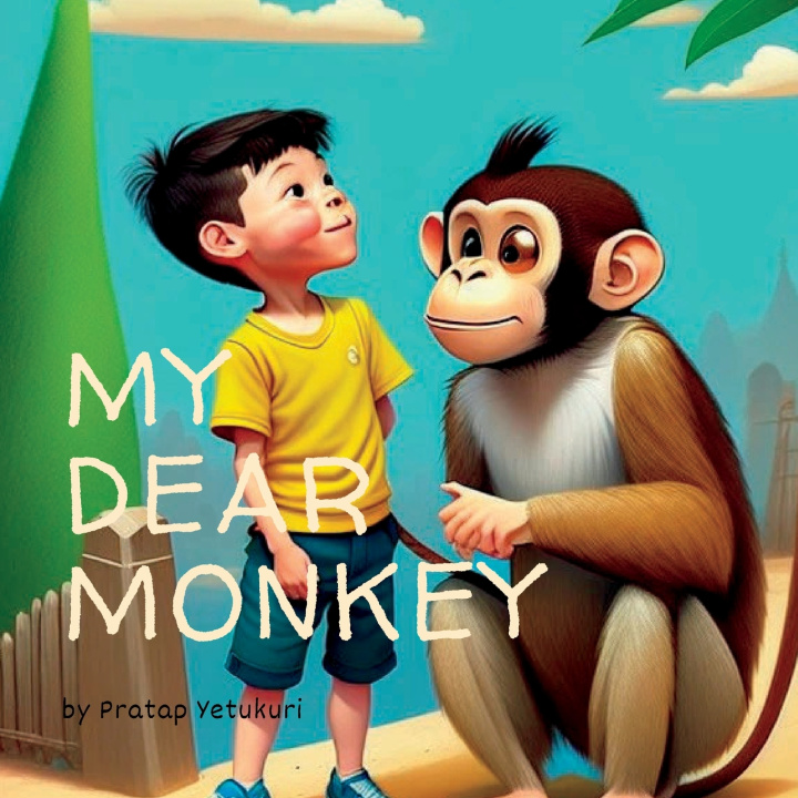 Kniha My Dear Monkey Pratap Yetukuri