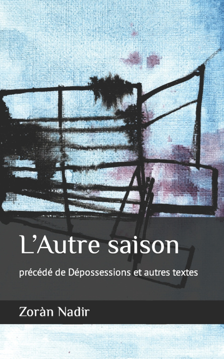 Kniha L'Autre saison Zoràn Nadir