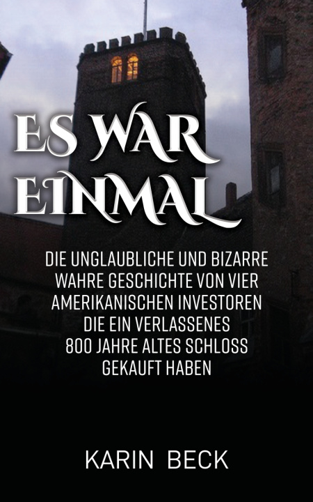 Kniha ES WAR EINMAL Karin Beck