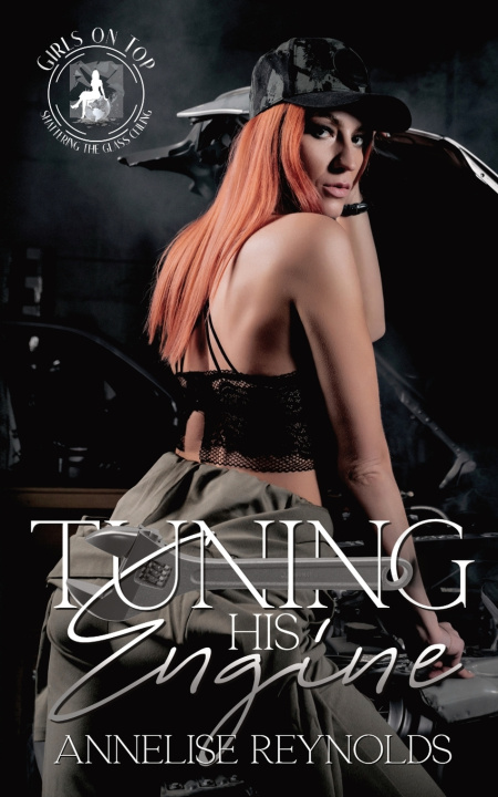 Kniha Tuning His Engine Annelise Reynolds