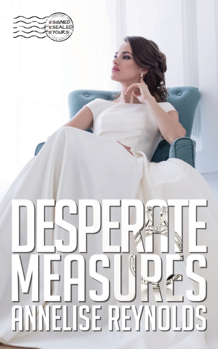 Kniha Desperate Measures Annelise Reynolds