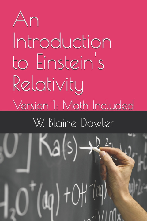 Kniha An Introduction to Einstein's Relativity W. Blaine Dowler