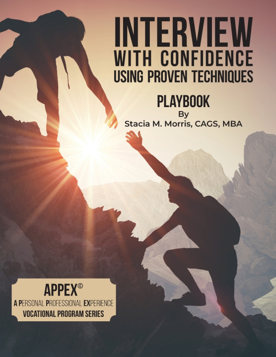 Kniha Interview With Confidence Using Proven Techniques Stacia M. Morris