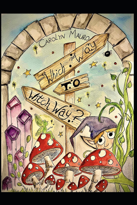 Knjiga Which Way To Witch Way? Carolyn A Mauro