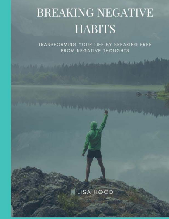 Kniha BREAKING NEGATIVE HABITS Lisa Hood