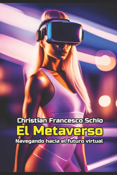 Kniha El metaverso Christian Francesco Schio