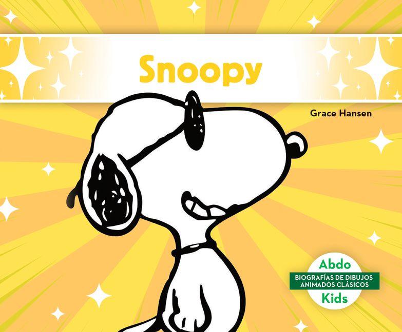 Kniha Snoopy (Spanish Version) Grace Hansen
