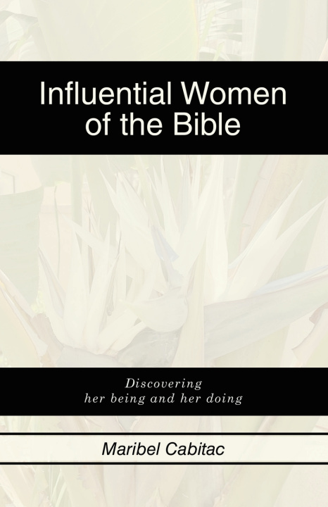 Kniha Influential Women of the Bible Maribel Cabitac