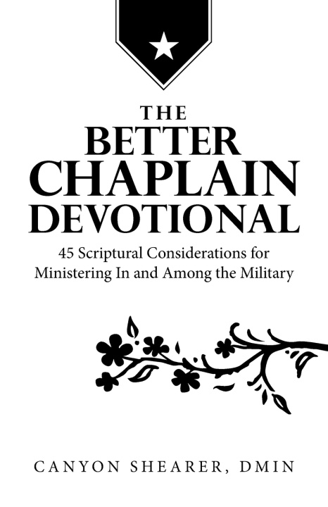 Kniha The Better Chaplain Devotional Canyon Shearer DMin