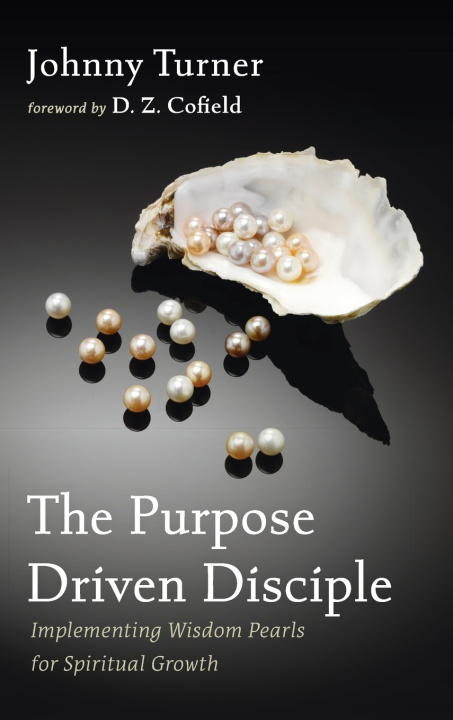 Kniha The Purpose Driven Disciple Johnny Turner