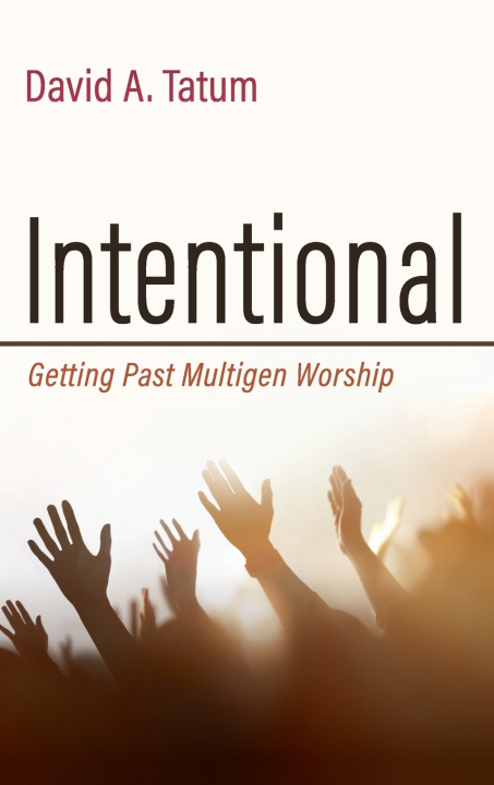Kniha Intentional David A. Tatum