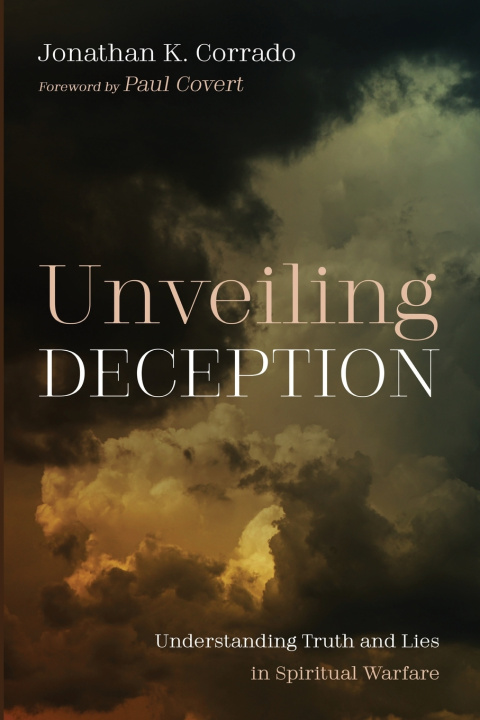 Kniha Unveiling Deception Jonathan K. Corrado