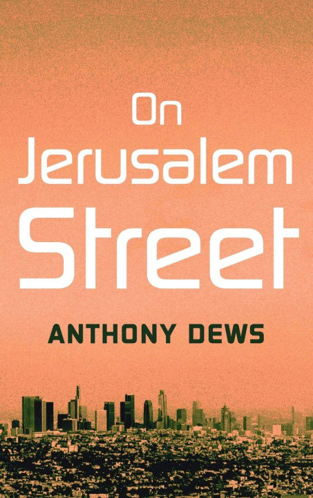 Kniha On Jerusalem Street Anthony Dews