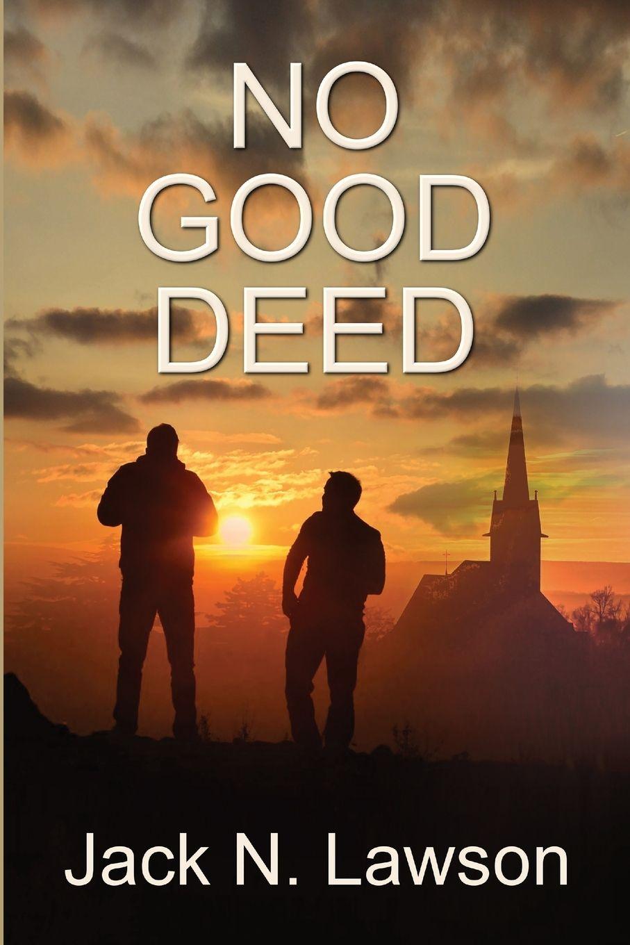 Knjiga No Good Deed Jack N. Lawson