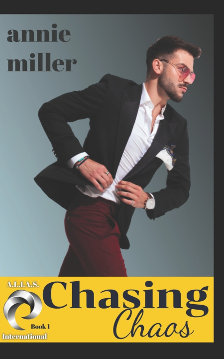 Kniha Chasing Chaos Annie Miller