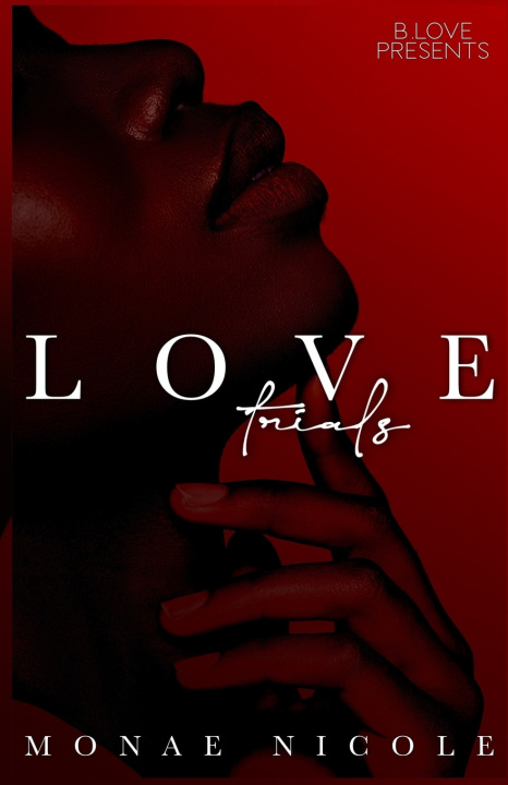 Kniha Love Trials Monae Nicole