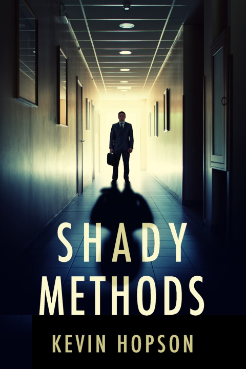Knjiga Shady Methods Kevin Hopson