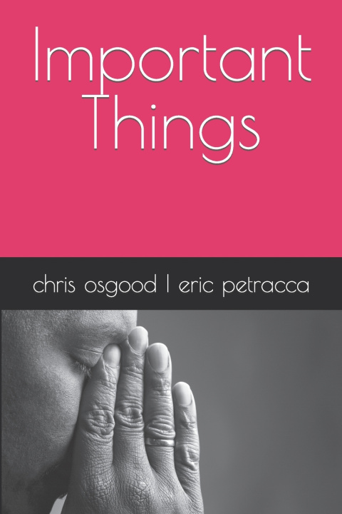 Knjiga Important Things chris osgood