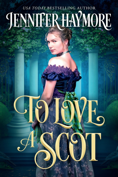 Kniha To Love a Scot Jennifer Haymore